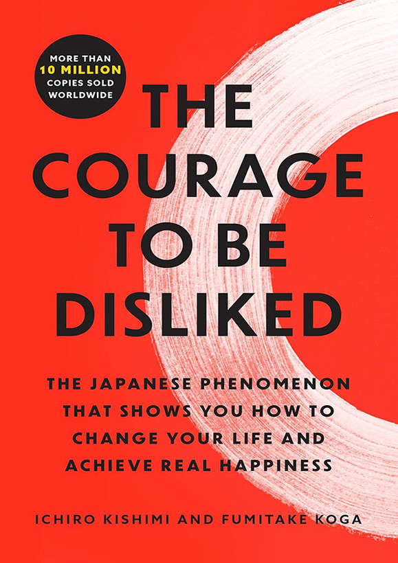 کتاب The Courage to Be Disliked