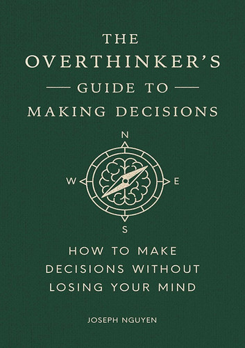 کتاب The Overthinker's Guide to Making Decisions