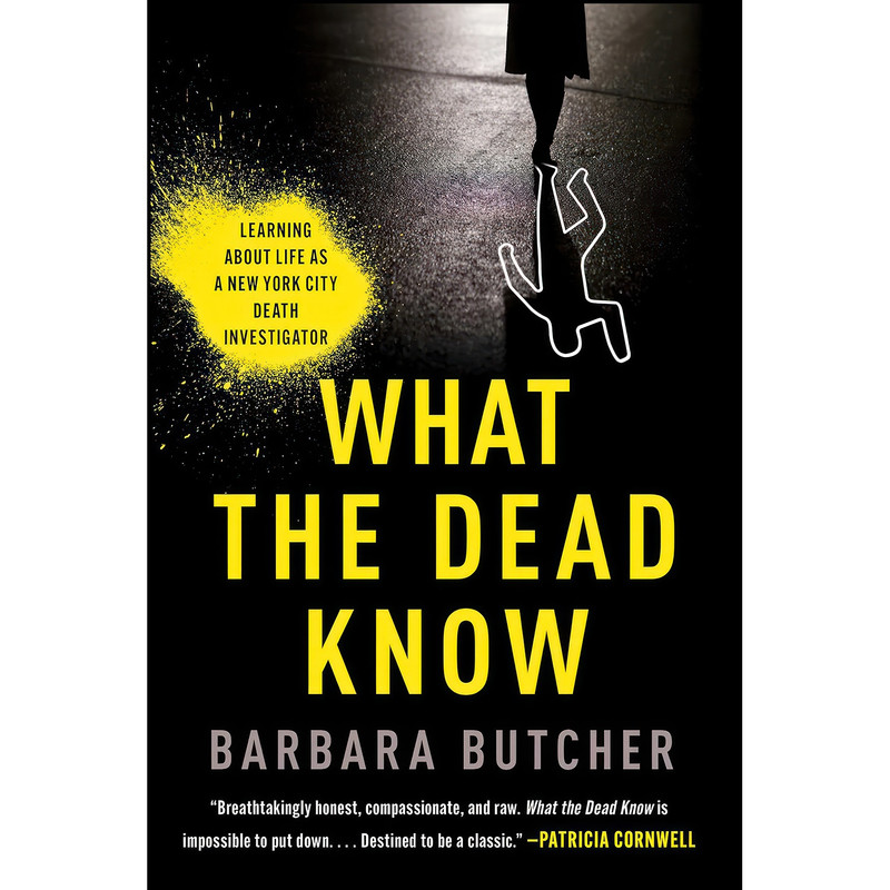 کتاب What the Dead Know اثر Barbara Butcher انتشارات Simon & Schuster