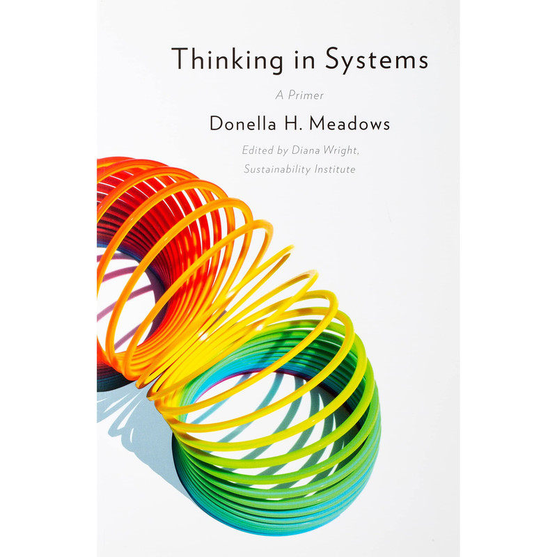 کتاب Thinking in Systems اثر Donella Meadows and Diana Wright انتشارات Chelsea Green Publishing