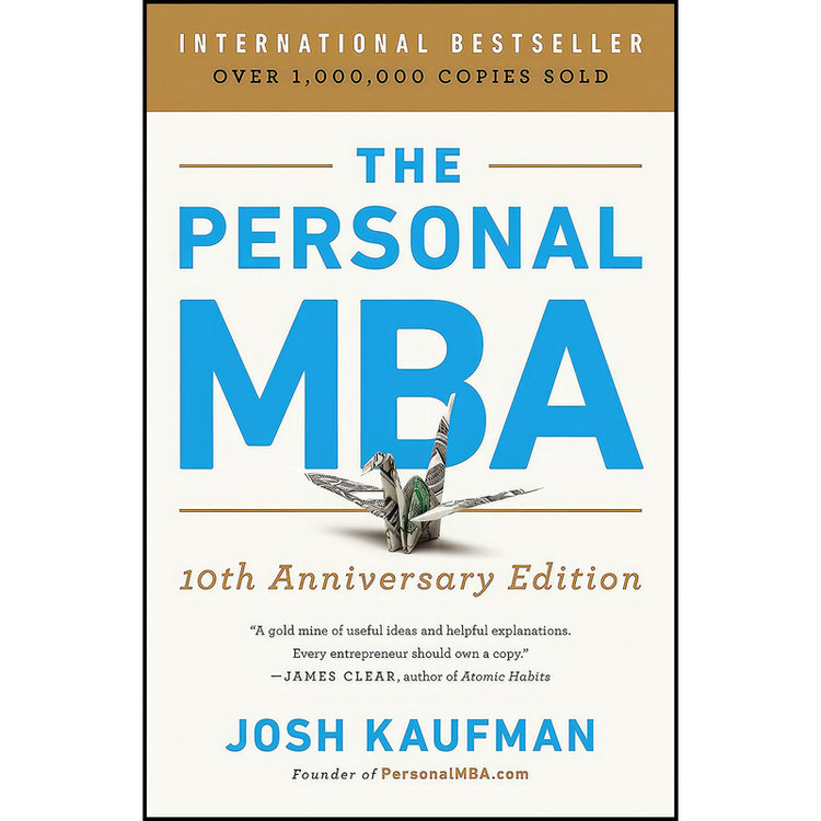 کتاب The Personal MBA 10th Anniversary Edition اثر Josh Kaufman انتشارات Portfolio