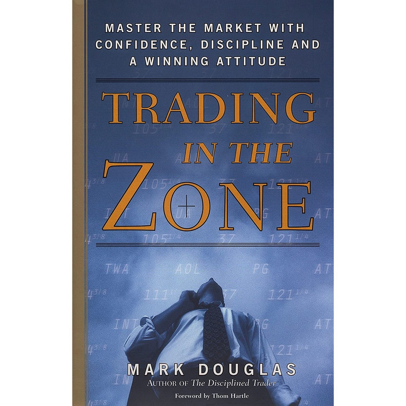 کتاب Trading in the Zone اثر Mark Douglas انتشارات Prentice Hall Press