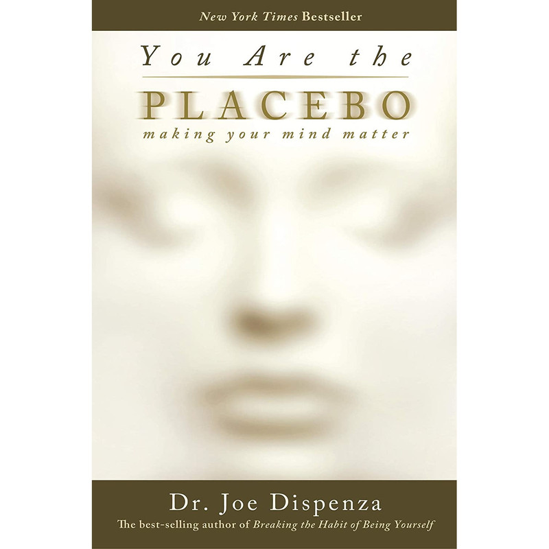 کتاب You Are the Placebo اثر Dr. Joe Dispenza انتشارات Hay House Inc