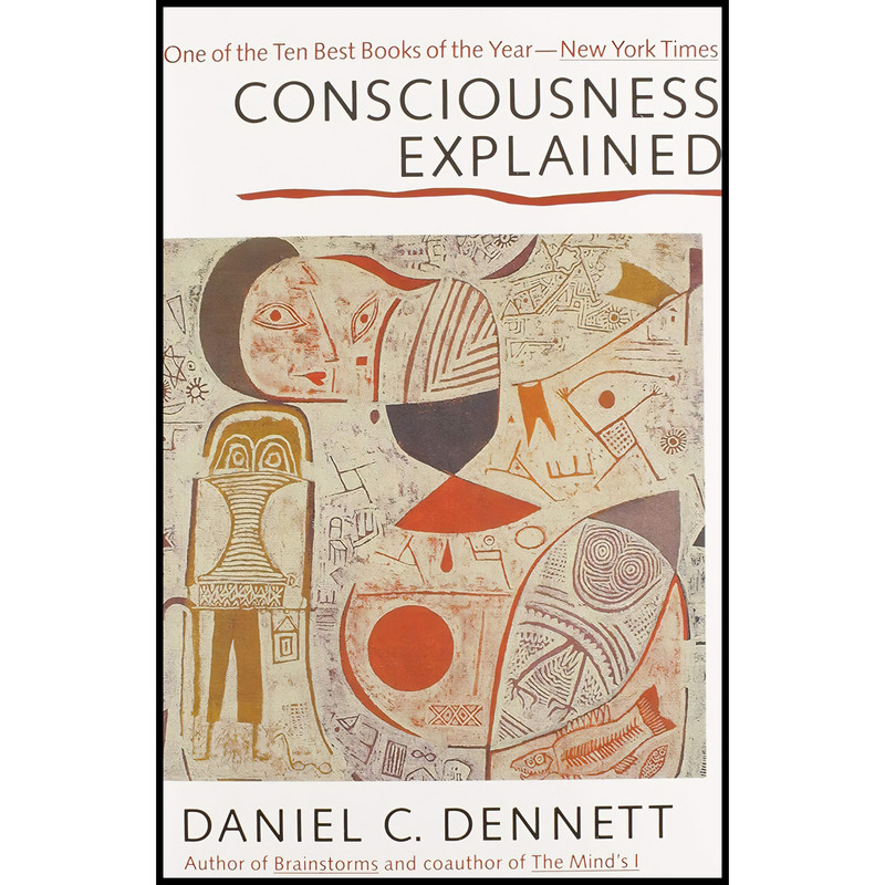 کتاب Consciousness Explained اثر Daniel C. Dennett انتشارات Back Bay Books