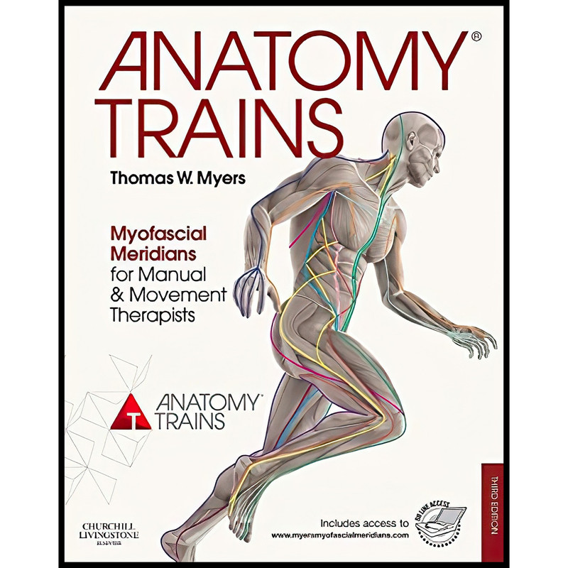 کتاب Anatomy Trains اثر Thomas Myers انتشارات Churchill Livingstone