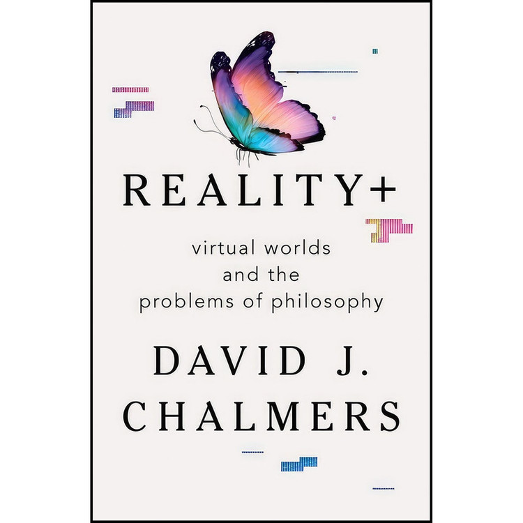 کتاب Reality+ اثر David J. Chalmers انتشارات W. W. Norton & Company