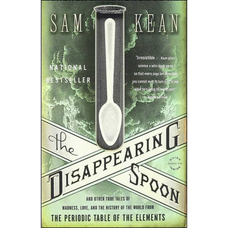 کتاب The Disappearing Spoon اثر Sam Kean انتشارات Back Bay Books