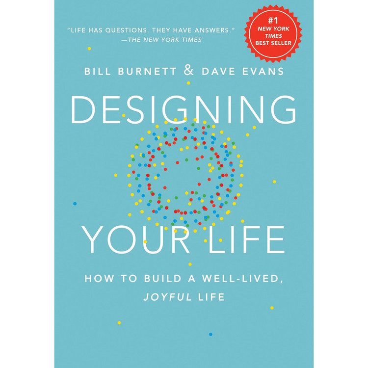 کتاب Designing Your Life اثر Bill Burnett and Dave Evans انتشارات Random House Inc