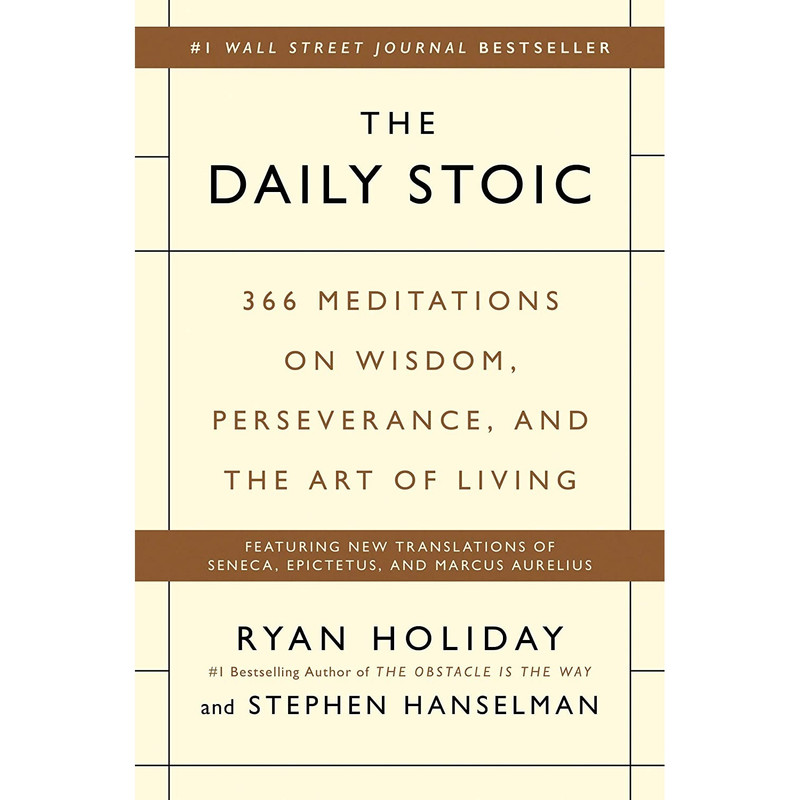کتاب The Daily Stoic اثر Ryan Holiday and Stephen Hanselman انتشارات Portfolio