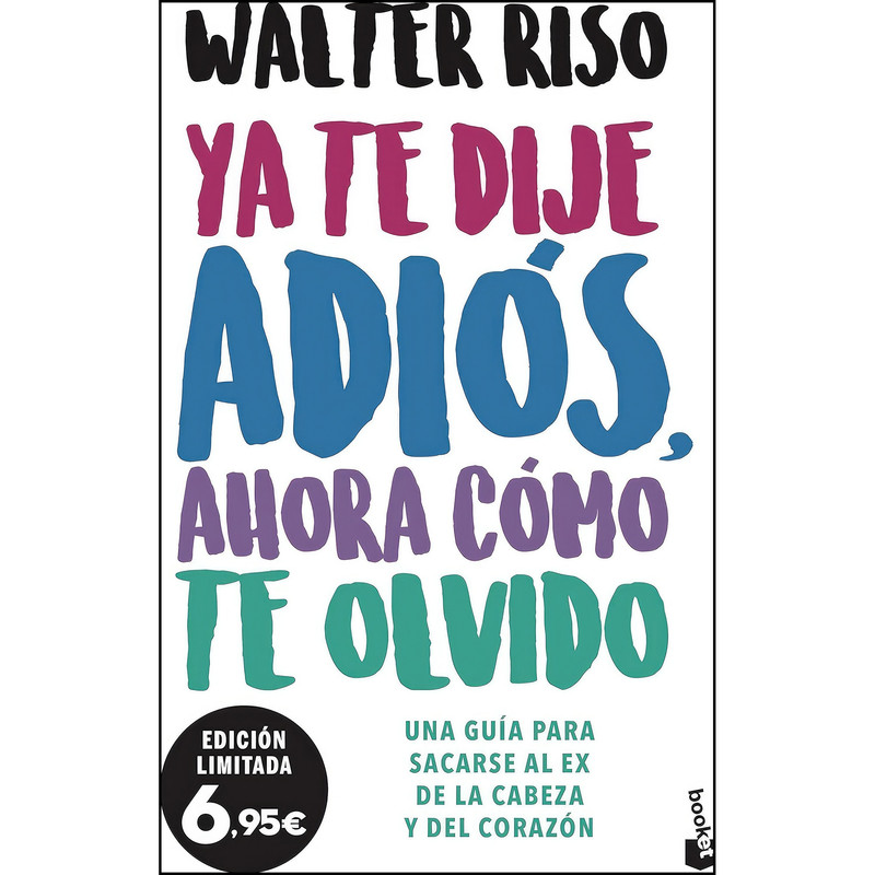 کتاب Ya te dije adios, ahora como te olvido اثر Walter Riso انتشارات Booket