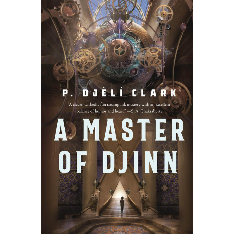 کتاب A Master of Djinn اثر P. Djèlí Clark انتشارات Tordotcom