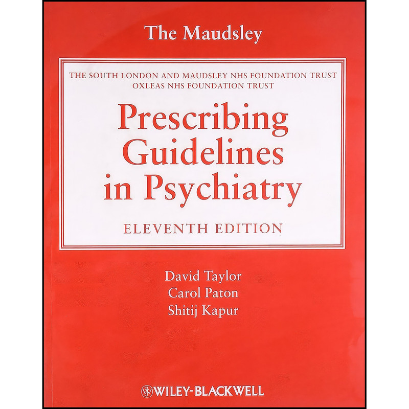 کتاب The Maudsley Prescribing Guidelines in Psychiatry اثر جمعي از نويسندگان انتشارات Wiley-Blackwell