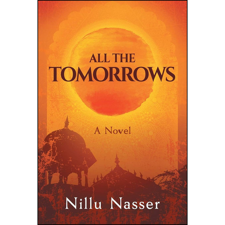 کتاب All the Tomorrows اثر Nillu Nasser and Jessica West انتشارات Evolved Publishing