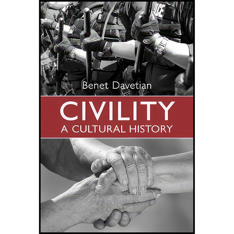 کتاب Civility اثر Benet Davetian انتشارات University of Toronto Press