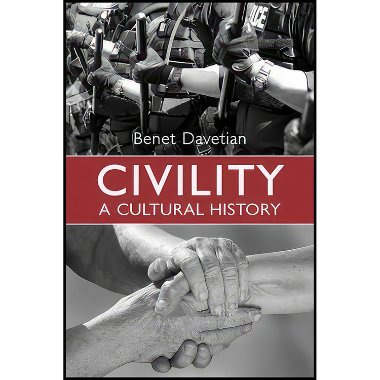 کتاب Civility اثر Benet Davetian انتشارات University of Toronto Press