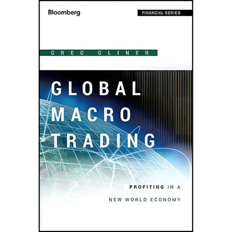 کتاب Global Macro Trading اثر Greg Gliner انتشارات Bloomberg Press