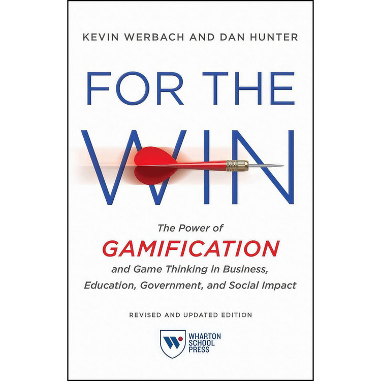 کتاب For the Win, Revised and Updated Edition اثر Kevin Werbach and Dan Hunter انتشارات تازهها
