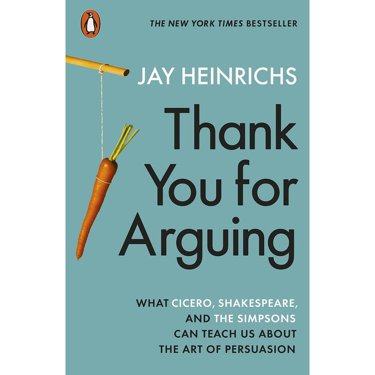 کتاب Thank You for Arguing اثر Jay Heinrichs انتشارات پنگوئین