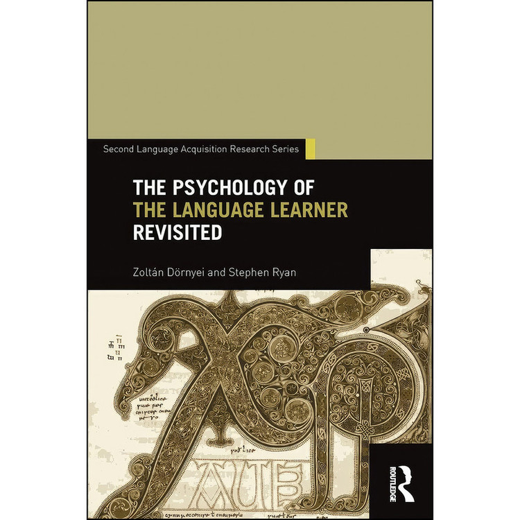 کتاب The Psychology of the Language Learner Revisited اثر Zoltan Dornyei and Stephen Ryan انتشارات بله