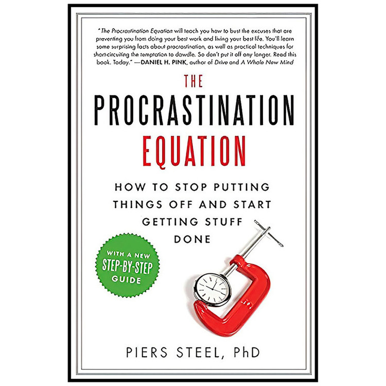 کتاب The Procrastination Equation اثر Ph.d. and Piers Steel انتشارات Harper Perennial