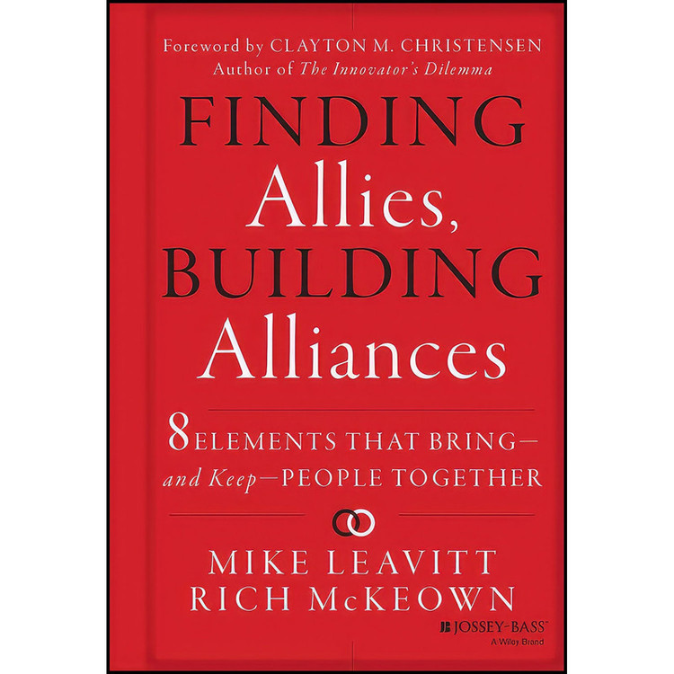 کتاب Finding Allies Building Alliances اثر Mike Leavitt and Rich McKeown انتشارات Jossey-Bass