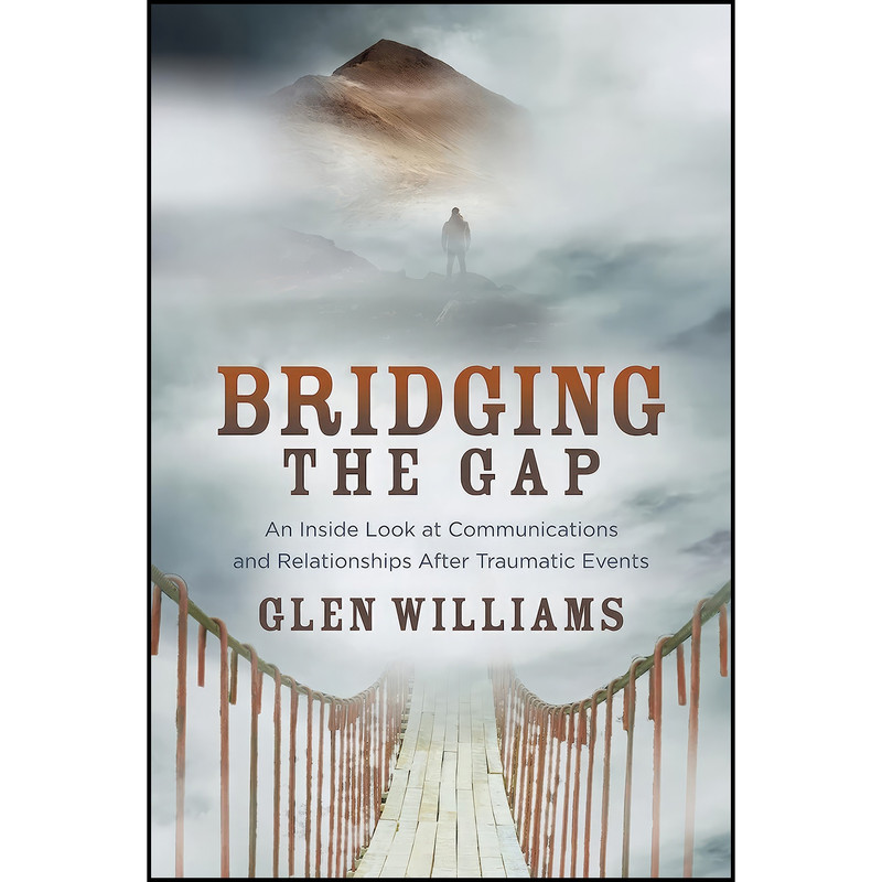 کتاب Bridging the Gap اثر Glen Williams انتشارات Morgan James Publishing