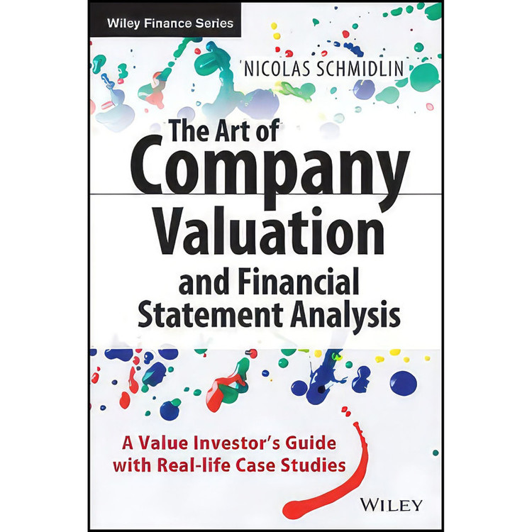 کتاب The Art of Company Valuation and Financial Statement Analysis اثر Nicolas Schmidlin انتشارات Wiley