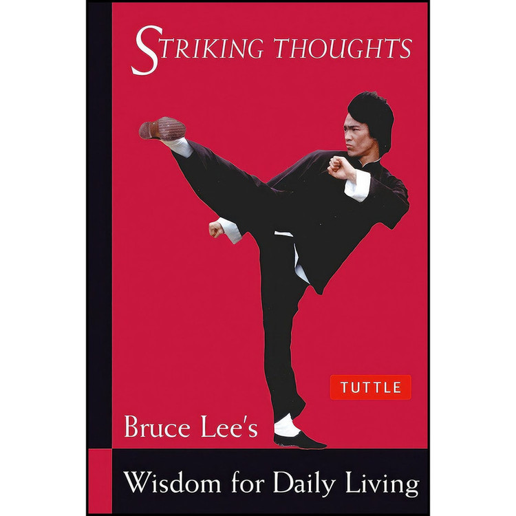 کتاب Bruce Lee Striking Thoughts اثر Bruce Lee and John Little انتشارات Tuttle Publishing