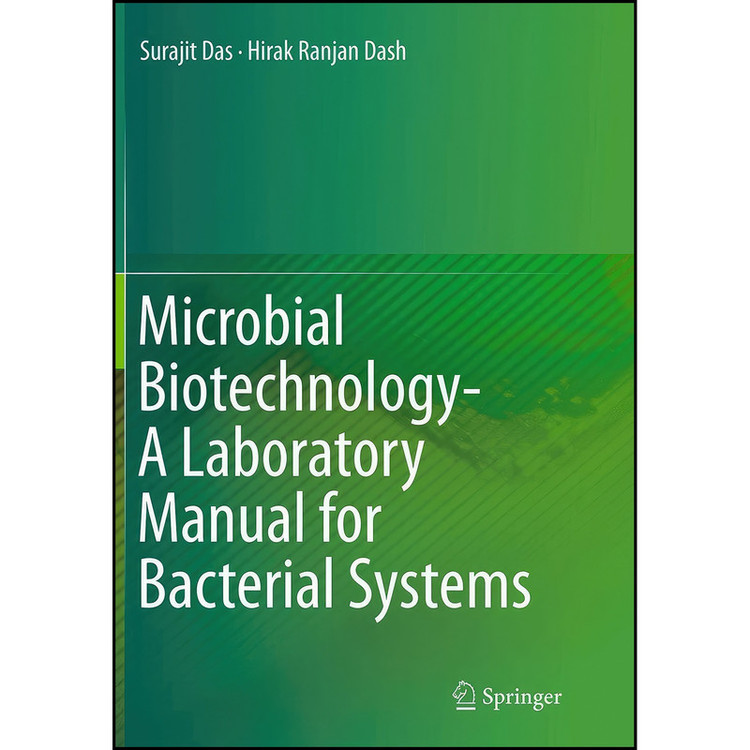 کتاب Microbial Biotechnology- A Laboratory Manual for Bacterial Systems اثر Surajit Das and Hirak Ranjan Dash انتشارات Springer
