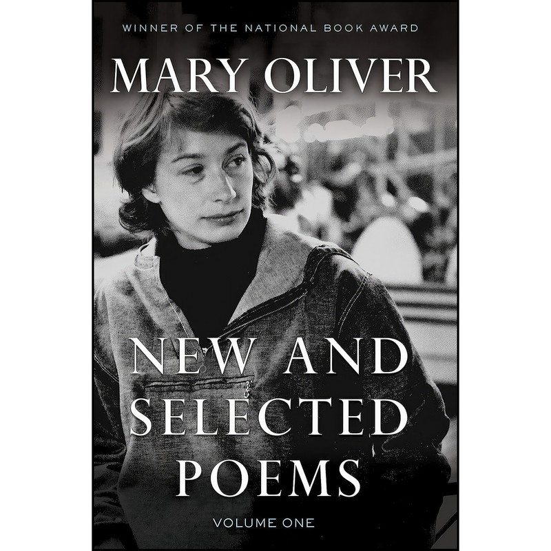 کتاب New and Selected Poems, Volume One اثر Mary Oliver انتشارات Beacon Press