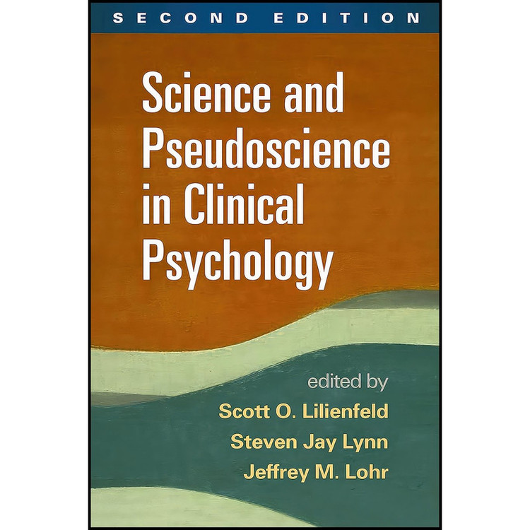 کتاب Science and Pseudoscience in Clinical Psychology اثر جمعی از نویسندگان انتشارات The Guilford Press