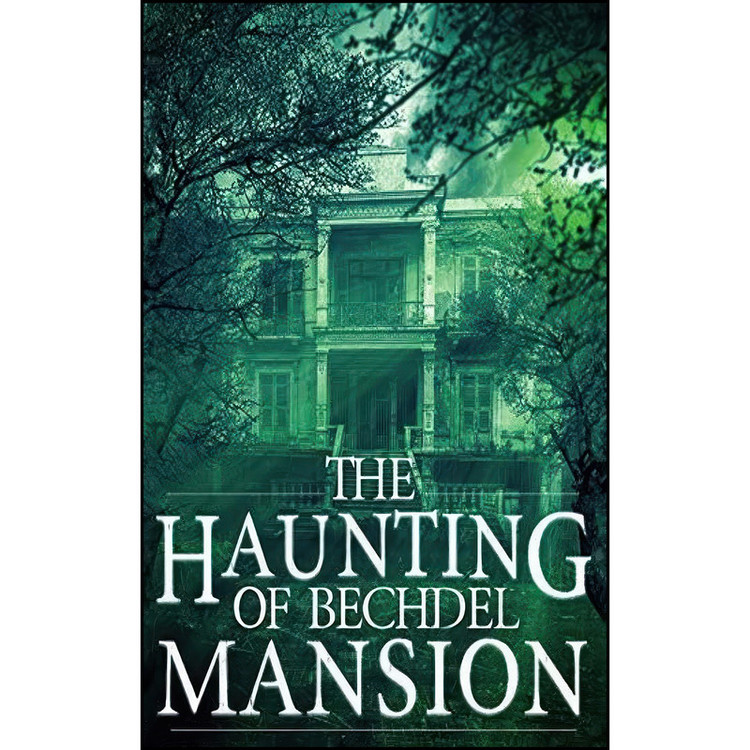 کتاب The Haunting of Bechdel Mansion اثر Roger Hayden انتشارات تازه ها