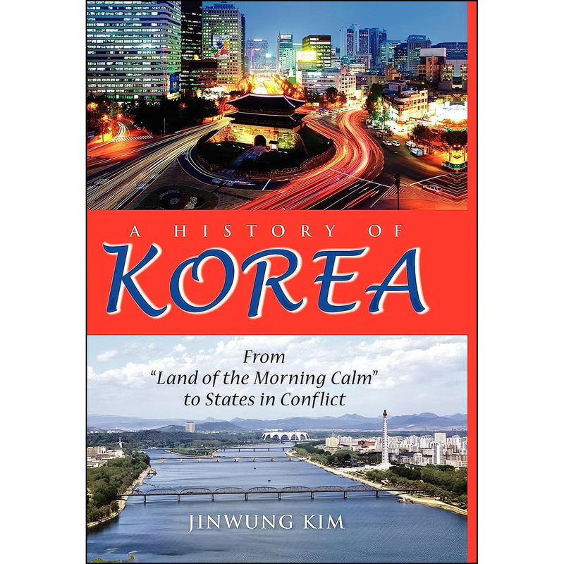 کتاب A History of Korea اثر Jinwung Kim انتشارات Indiana University Press