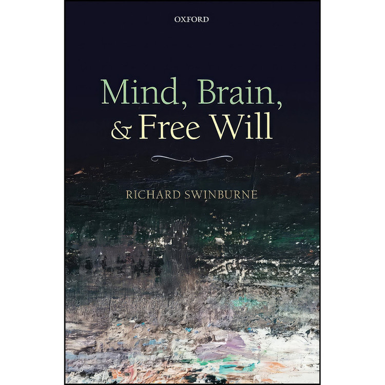 کتاب MIND BRAIN and FREE WILL P اثر Richard Swinburne انتشارات Oxford University Press