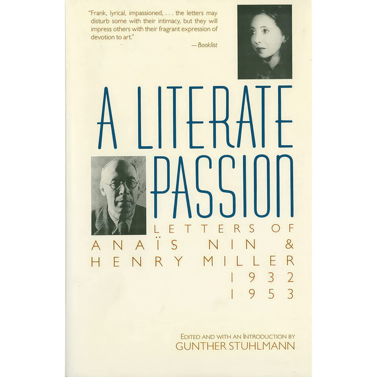 کتاب A Literate Passion اثر Anais Nin and Henry Miller انتشارات Mariner Books