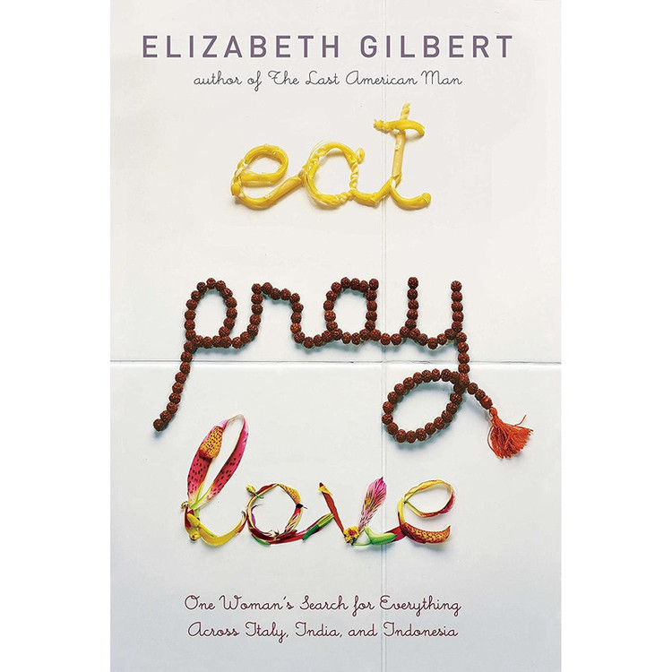 کتاب Eat Pray Love اثر Elizabeth Gilbert انتشارات Riverhead Books
