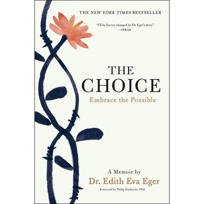 کتاب The Choice اثر Dr. Edith Eva Eger انتشارات Scribner