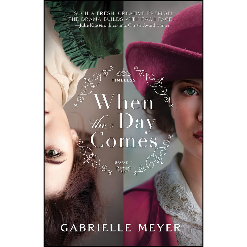 کتاب When the Day Comes  اثر Gabrielle Meyer انتشارات Bethany House Publishers