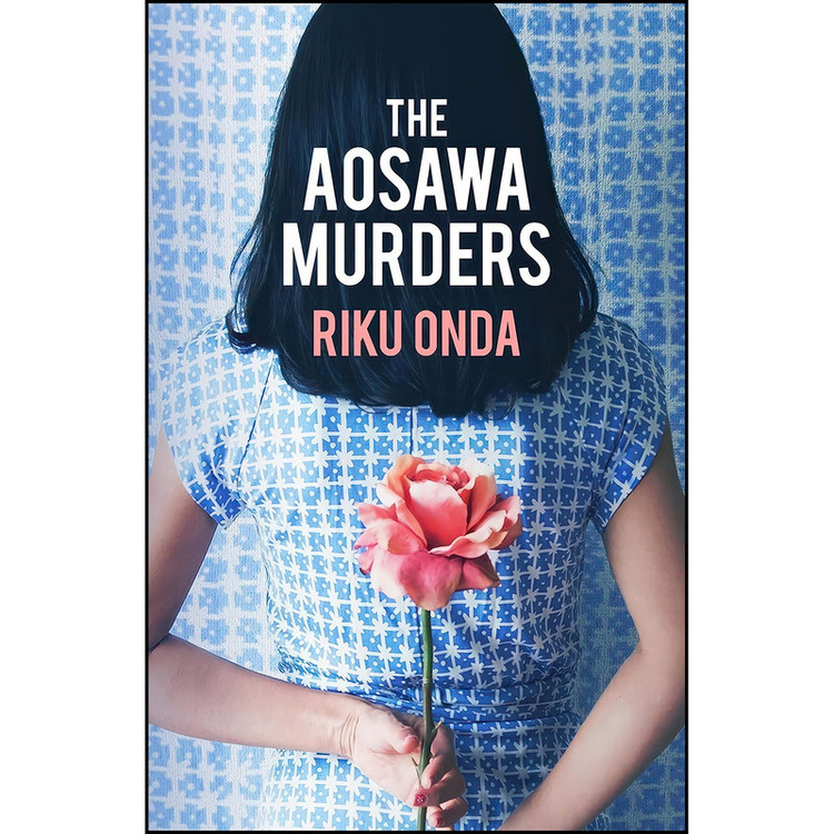 کتاب The Aosawa Murders اثر Riku Onda and Alison Watts انتشارات Bitter Lemon Press