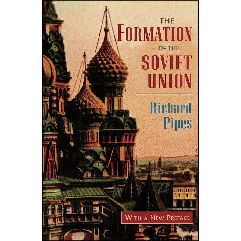 کتاب The Formation of the Soviet Union اثر Richard Pipes انتشارات Harvard University Press