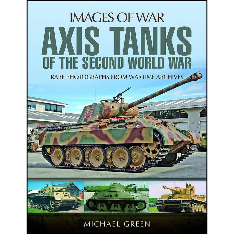 کتاب Axis Tanks of the Second World War اثر Michael Green انتشارات Pen and Sword Military