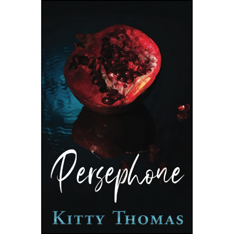 کتاب Persephone اثر Kitty Thomas انتشارات تازه ها