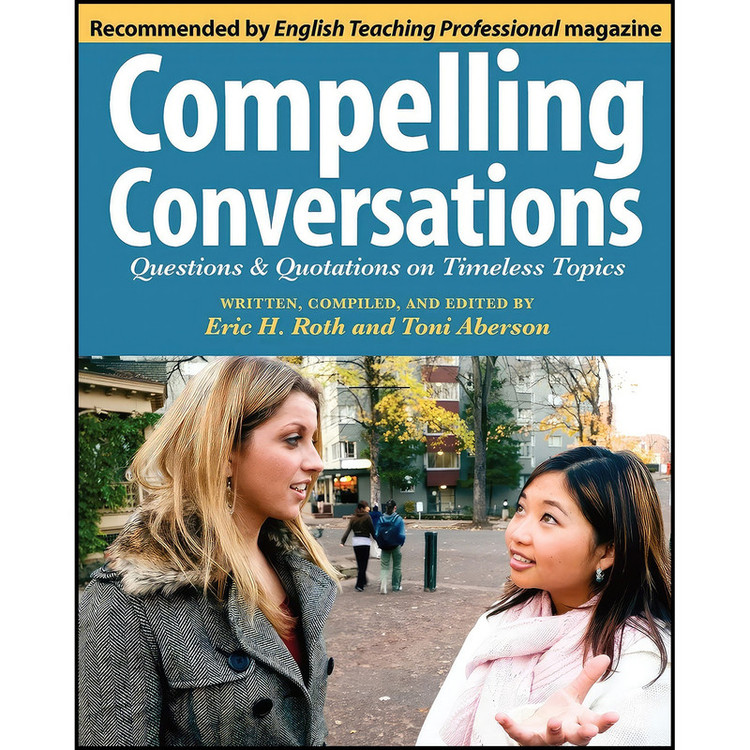 کتاب Compelling Conversations اثر Eric Hermann Roth and Toni W. Aberson انتشارات Chimayo Press