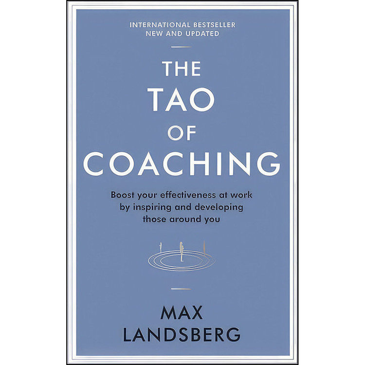 کتاب The Tao of Coaching اثر Max Landsberg انتشارات IPS - Profile Books