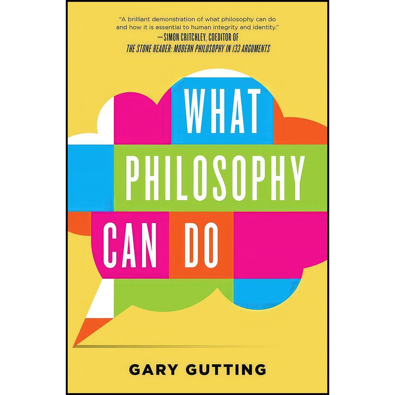 کتاب What Philosophy Can Do اثر Gary Gutting انتشارات W. W. Norton & Company