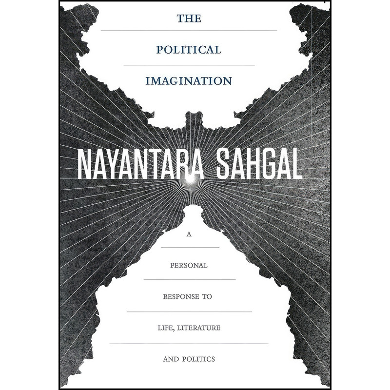 کتاب The Political Imagination اثر Nayantara Sahgal انتشارات Harper