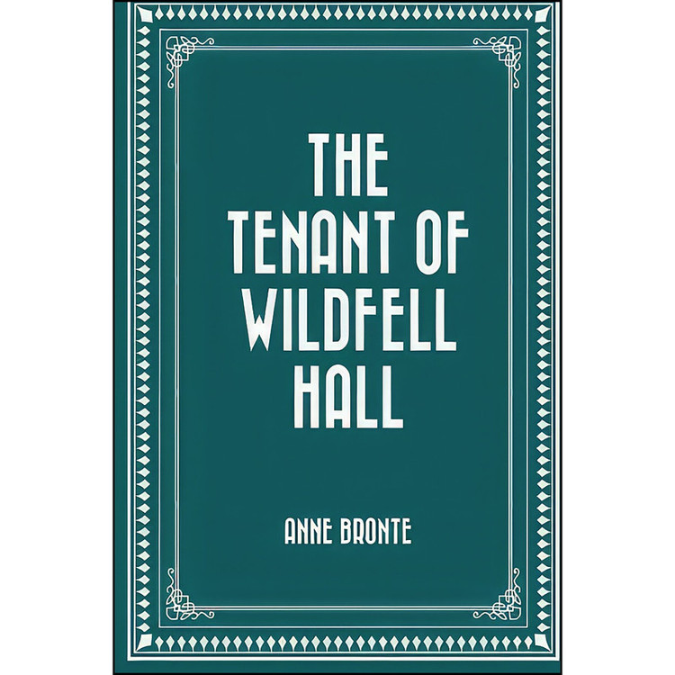 کتاب The Tenant of Wildfell Hall اثر Anne Bronte انتشارات تازه ها