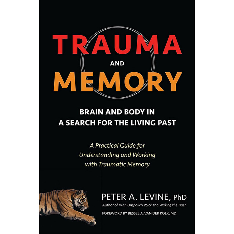 کتاب Trauma and Memory اثر Peter A. Levine Ph.D. and Bessel A. van der Kolk M.D. انتشارات North Atlantic Books