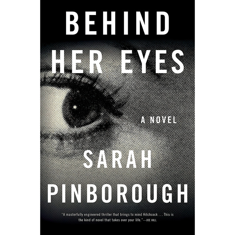 کتاب Behind Her Eyes اثر Sarah Pinborough and Sarah Pinborough انتشارات Flatiron Books