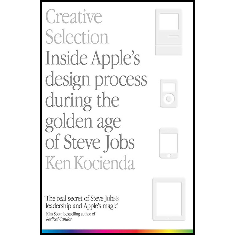کتاب CREATIVE SELECTION اثر Ken Kocienda انتشارات PAN MACMILLAN